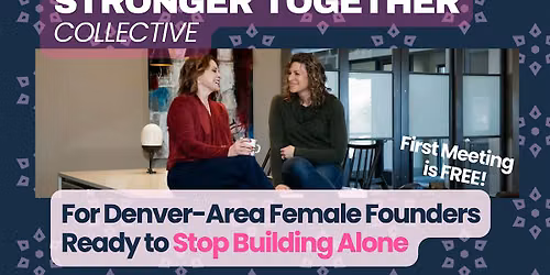 Stronger Together: A gathering for female founders
