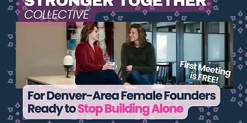 Stronger Together A gathering for female founders