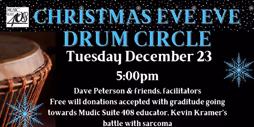Christmas Eve, Eve Drum circle