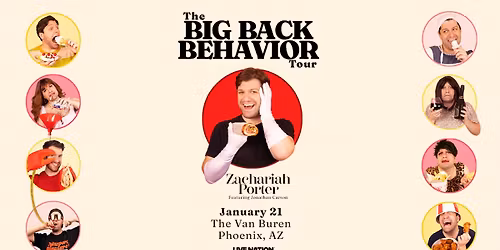 Zachariah Porter: The Big Back Behavior Tour