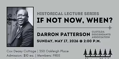"If not now, WHEN?  May Lecture by Darron Patteron