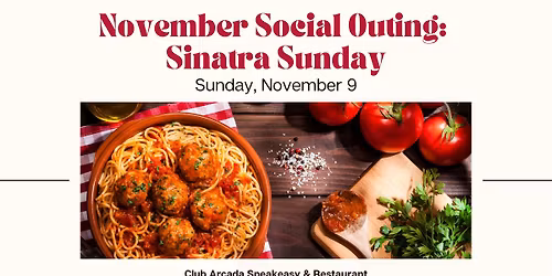 November Social Outing: Sinatra Sunday