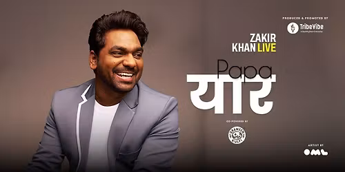 Papa Yaar by Zakir Khan - Kolkata