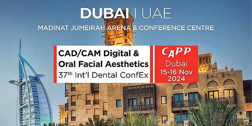 38th CAD\/CAM Digital & Oral Facial Aesthetic International Exhibition & Conference