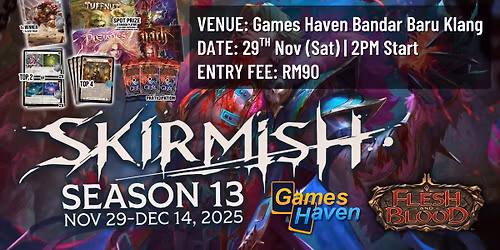BBK GH - Flesh & Blood Skirmish Season 13
