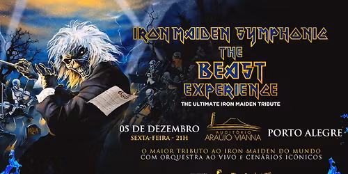 IRON MAIDEN SYMPHONIC - THE BEAST EXPERIENCE + ORQUESTRA no Ara\u00fajo Vianna | Porto Alegre\/RS