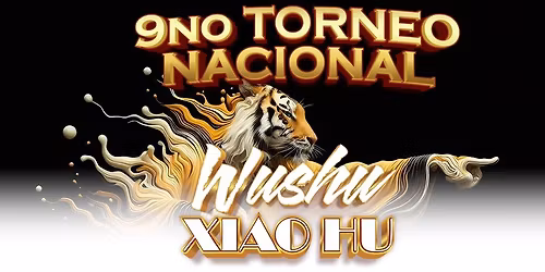 9no Torneo Nacional Wushu Xiaohu 2025