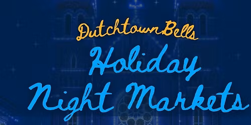 Dutchtown Bells Holiday Night Markets