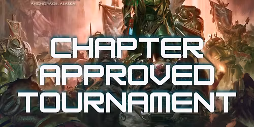 Warhammer 40k: Chapter Approved Tournament