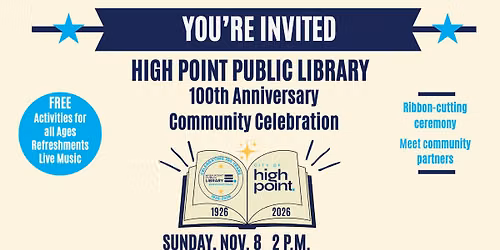 High Point Public Library 100th Anniversary Community Celebration