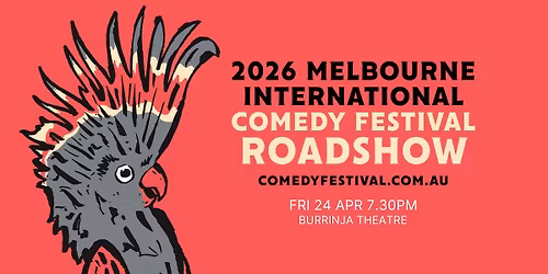 Melbourne International Comedy Festival Roadshow 2026