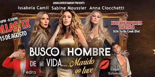 Busco Al Hombre de Mi Vida.. Marido Ya Tuve - Funcion 8:30 pm