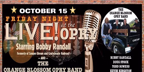 Friday Night Live: Bobby Randall at Orange Blossom Opry