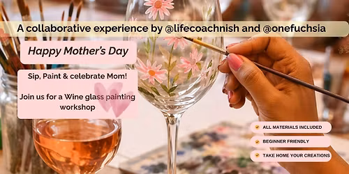 Mother's Day - Wine Glass painting