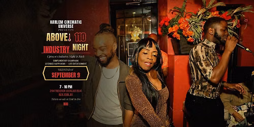 Above 110 \u2014 An Industry Night by Harlem Cinematic Universe