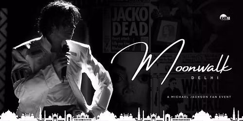 Moonwalk - Delhi