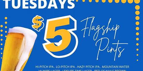 Flagship Tuesdays - $5 Pints