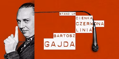 KATOWICE ! Bartosz Gajda - Cienka Czerwona Linia