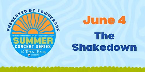 TowneBank Summer Concert Series: The Shakedown