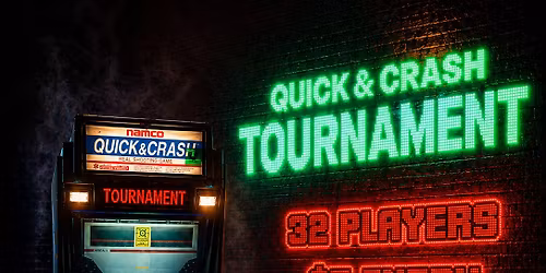 Quick & Crash Tournament!