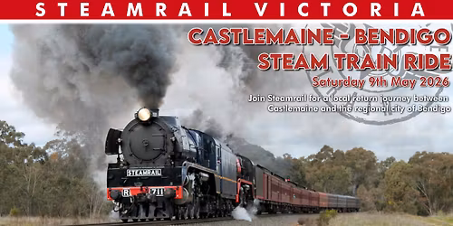 Castlemaine - Bendigo Steam Train Ride - Sat 9th May 2026
