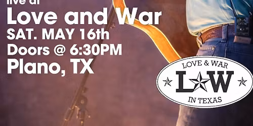 Love & War (Plano, TX)