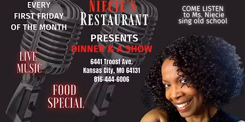 \ud83c\udfb6 First Friday Dinner & A Show at Niecie\u2019s