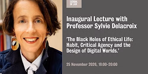 Inaugural Lecture with Professor Sylvie Delacroix