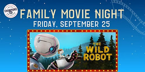 Family Movie Night - The Wild Robot | Food Trucks, Community and Film