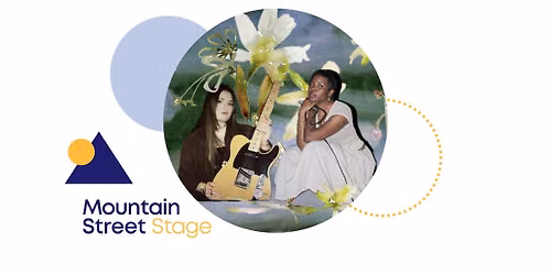 Mountain Street Stage: Peyton Rosell & Tiesha \u2013 Midsummer Eunoia