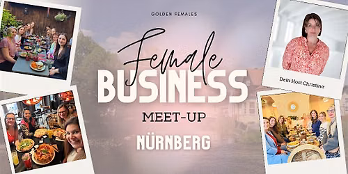Female Business Meet up N\u00dcRNBERG