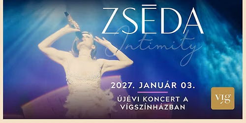ZS\u00c9DA - INTIMITY \/\/ \u00daj\u00e9vi Koncert a V\u00edgsz\u00ednh\u00e1zban