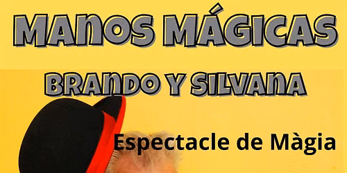 Manos M\u00e1gicas.Magia en las fiestas de Gracia!