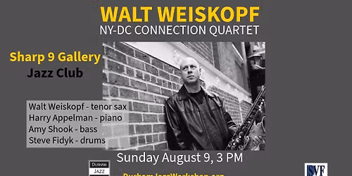 Walt Weiskopf NY-DC Connection Quartet