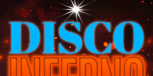 \ud83d\udd25 DISCO INFERNO \ud83d\udd25