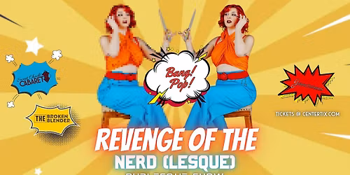 Revenge of the Nerd(lesque)