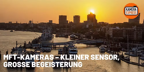 MFT-KAMERAS \u2013 KLEINER SENSOR, GROSSE BEGEISTERUNG