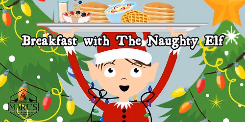 Breakfast with The Naughty Elf 