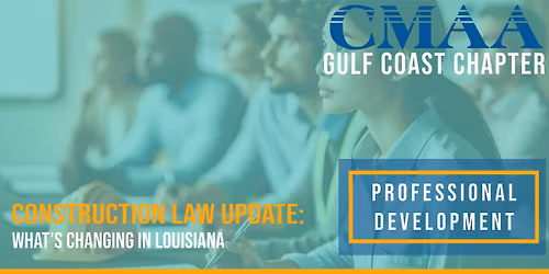 Construction Law Update: What's Changing in Louisiana 2026