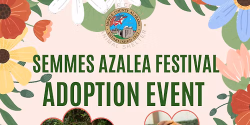 Semmes Azalea Festival - Adoption Event 🌼 
