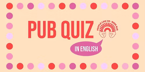 Pubquiz in English. People Like Us Beer Bar