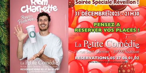 ROM CHARRETTE \ud83c\udf32\ud83c\udf81\ud83c\udf7e\u2b50\ufe0fREVEILLON 31 DECEMBRE 2025 - 21H30 - LA PETITE COMEDIE