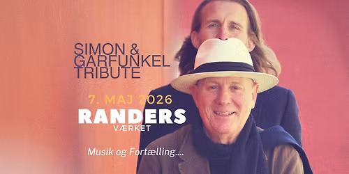 Simon & Garfunkel Tribute - Randers - V\u00e6rket