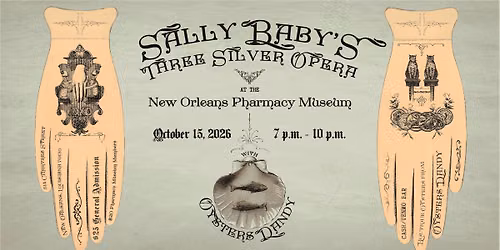 Sally Baby's Three Silver Opera at the New Orleans Pharmacy Museum