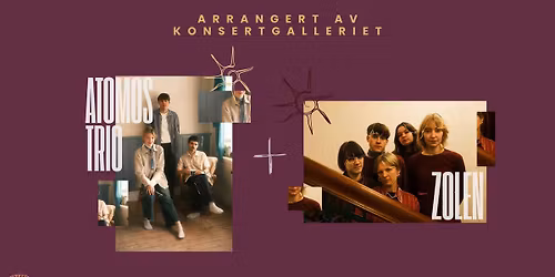 Atomos trio + ZOLEN \/\/ KonsertGalleriet