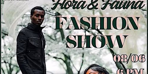 Flora & Fauna Fashion Show