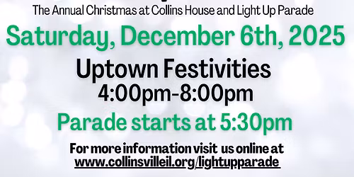 2025 Light Up Parade and Christmas at Collins House
