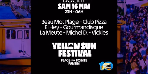 Yellow Sun Festival - Les 10 Ans Du Barboteur - Night