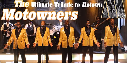The Motowners: The Ultimate Tribute to Motown