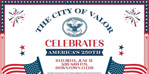 The City of Valor Celebrates America's 250th